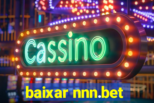 baixar nnn.bet